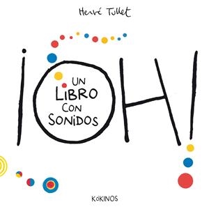 ¡Oh! un libro con sonidos | 9788419475824 | Tullet, Hervé