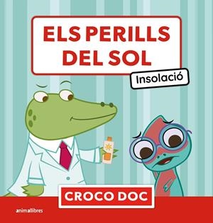 Els perills del sol. Insolació | 9788410302754 | Michele Ampollini/Ivan García Moreno/Elisa Cuadrado Godia