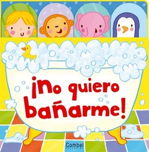 NO QUIERO BAÑARME | 9788498257205 | Varios autores
