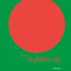El globito rojo | 9788496388246 | Mari, Iela