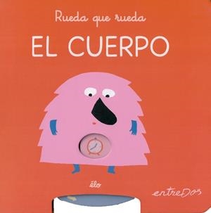 RUEDA QUE RUEDA. EL CUERPO | 9788418900877 | Élo