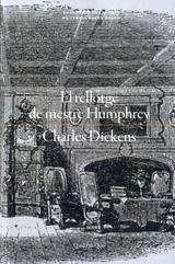 El rellotge de mestre Humphrey | 9788417410469 | Dickens, Charles