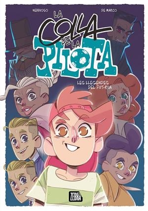 La colla de la pilota 2. Les llegendes del fut-rua | 9788410302341 | Enrico Nebbioso