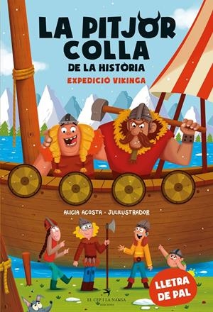 La pitjor colla de la història. Expedició vikinga | 9788419747426 | Acosta, Alicia
