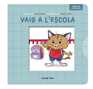 Vaig a l'escola. Llibre amb mecanismes | 9788413899701 | Samba, Gina/Simó, Roger