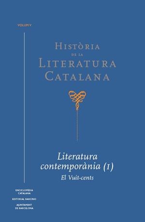 Història de la Literatura Catalana Vol. 5. Literatura contemporània (I) El Vuit-cents | 9788441232655 | Cassany, Enric/Domingo, Josep M./Broch i Huesa, Àlex