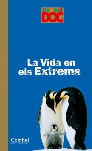 LA VIDA EN ELS EXTREMS | 9788498251852 | Tordjman, Nathalie/Fournier le Ray, Anne-Laure