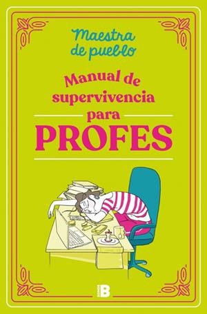 Manual de supervivencia para profes | 9788466679589 | Maestra de pueblo