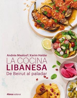 La cocina libanesa | 9791370090555 | Maalouf, Andrée/Haïdar, Karim