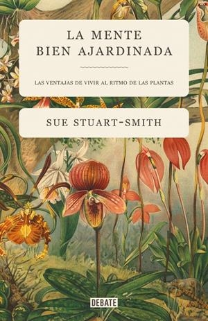 La mente bien ajardinada | 9788418056376 | Stuart-Smith, Sue