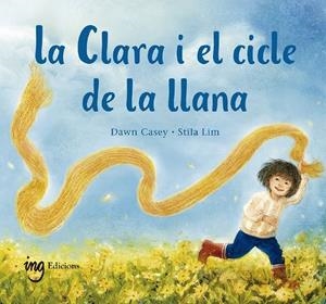 La Clara i el cicle de la llana | 9788412971972 | Casey, Dawn