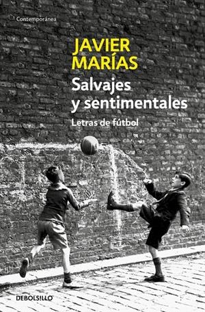 Salvajes y sentimentales | 9788483464250 | Marías, Javier