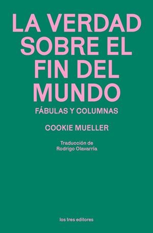 La verdad sobre el fin del mundo | 9791399050882 | Mueller, Cookie