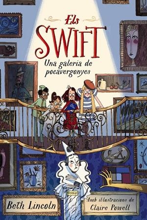 Els Swift. Una galeria de pocavergonyes | 9788448965051 | Lincoln, Beth
