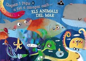 Llegeix i juga a fet a amagar amb... ELS ANIMALS DEL MAR | 9788499066226 | Poitier, Anton
