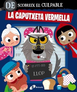 Descobreix el culpable. La Caputxeta Vermella | 9788413495064 | Varios Autores