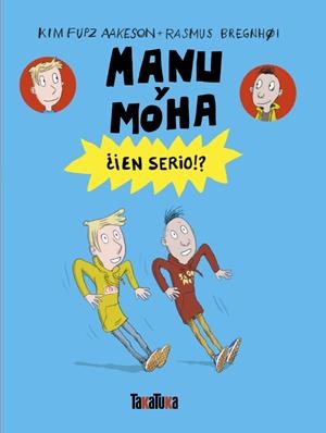 Manu y Moha. ¿¡En serio!? | 9791387718169 | Fupz Aakeson, Kim