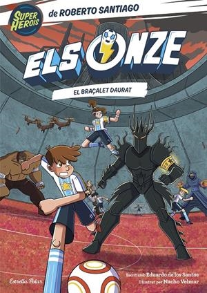 Els Onze 10. El braçalet daurat | 9791387903008 | Santiago, Roberto/Santos Molina, Eduardo de los