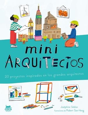 miniARQUITECTOS | 9788412946819 | Seblon, Joséphine
