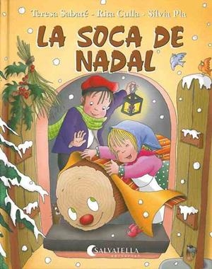 La soca de Nadal | 9788472108639 | Sabaté Rodié, Teresa/Culla Perarnau, Rita