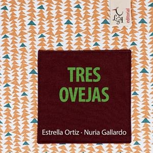 Tres ovejas | 9788412239232 | Ortiz Arroyo, Estrella/Gallardo Durán, Nuria