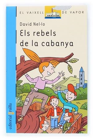 ELS REBELS DE LA CABANYA | 9788466108973 | Nel·lo Colom, David