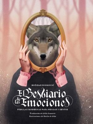 EL BESTIARIO DE LAS EMOCIONES | 9788419968524 | DJOKOVIC, BOŽIDAR