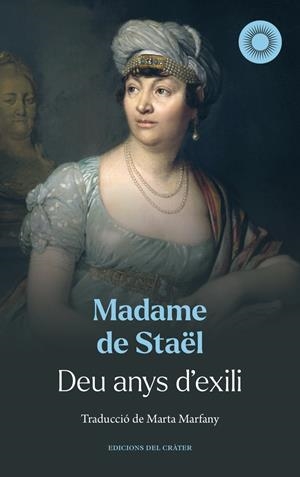 Deu anys d'exili | 9788412828689 | Staël, Madame de
