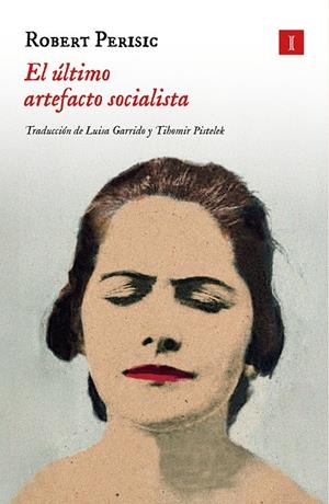 El último artefacto socialista | 9788419581938 | Perišic, Robert