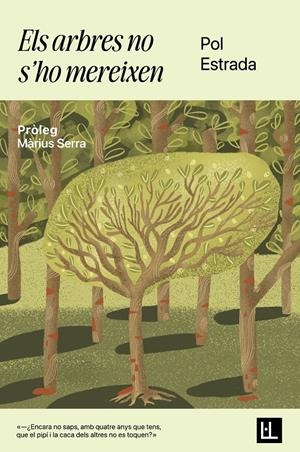 Els arbres no s'ho mereixen | 9788412908695 | Estrada, Pol