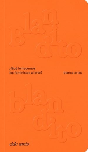 Blandito blandito | 9788412743852 | arias, blanca