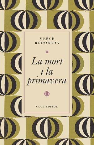 La mort i la primavera | 9788473294997 | Rodoreda, Mercè