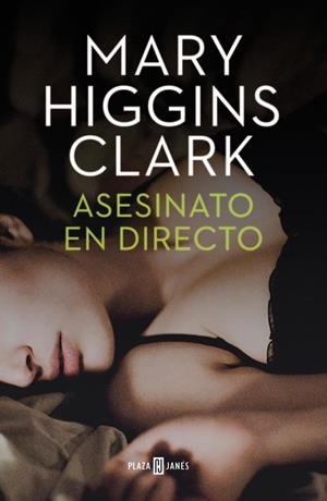 ASESINATO EN DIRECTO | 9788401343445 | Mary Higgins Clarck