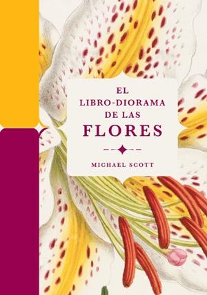 El libro-diorama de las flores | 9788410380127 | Scott, Michael
