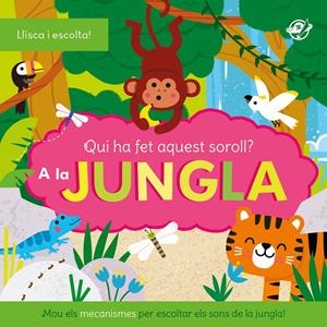 Qui ha fet aquest soroll? Al bosc | 9788419912558