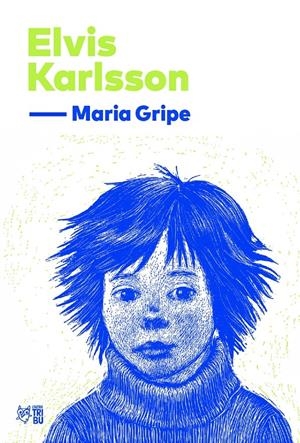 Elvis Karlsson | 9791387672560 | Gripe, Maria