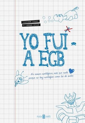 YO FUI A EGB | 9788401346712 | Javier Icaz / Jorge Díaz