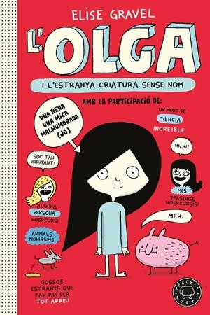 Olga i l'estranya criatura sense nom. Nova edició. | 9791387748937 | Gravel, Elise