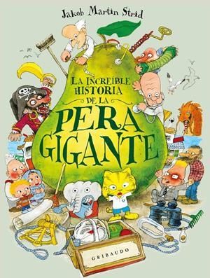 La increíble historia de la pera gigante | 9791399073096 | Martin Strid, Jakob