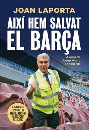 Així hem salvat el Barça | 9788411731997 | Laporta i Estruch, Joan / Fonalleras i Codony, Josep Maria