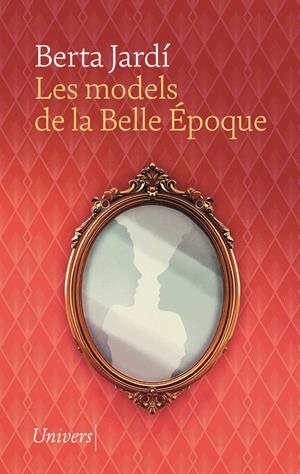 Les models de la Belle Époque | 9788419721617 | Jardí Soler, Berta