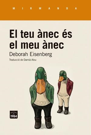 El teu ànec és el meu ànec | 9791387757298 | Eisenberg, Deborah
