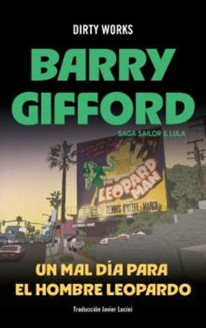 Un mal día para el hombre leopardo | 9788419288684 | Barry, Gifford
