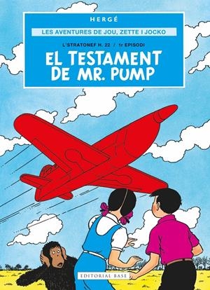 Les aventures de Jou, Zette i Jocko 1. El testament de Mr. Pump | 9791387728069 | Remi "Hergé", Georges