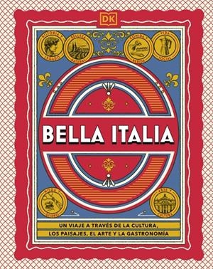 Bella Italia (Guías Visuales. Viajes para regalar) | 9780241802816 | DK