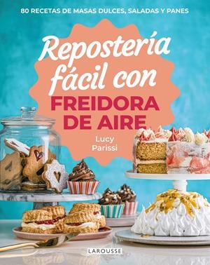 Repostería fácil con freidora de aire | 9791387520809 | Parissi, Lucy