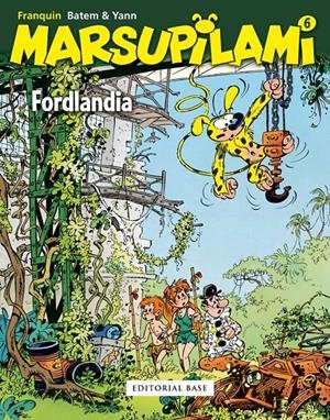 Marsupilami 06. Fordlandia | 9788415706540 | Franquin, André/Collin, Luc/Yann, Le Pennetier