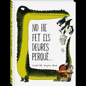 NO HE FET ELS DEURES PERQUE... | 9788494267130 | Davide Cali / Benjamin Chaud