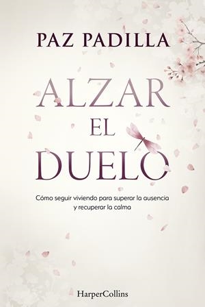 Alzar el duelo | 9788410645813 | Padilla, Paz