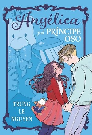 ANGELICA Y EL PRINCIPE OSO | 9788467981735 | TRUNG LE NGUYEN